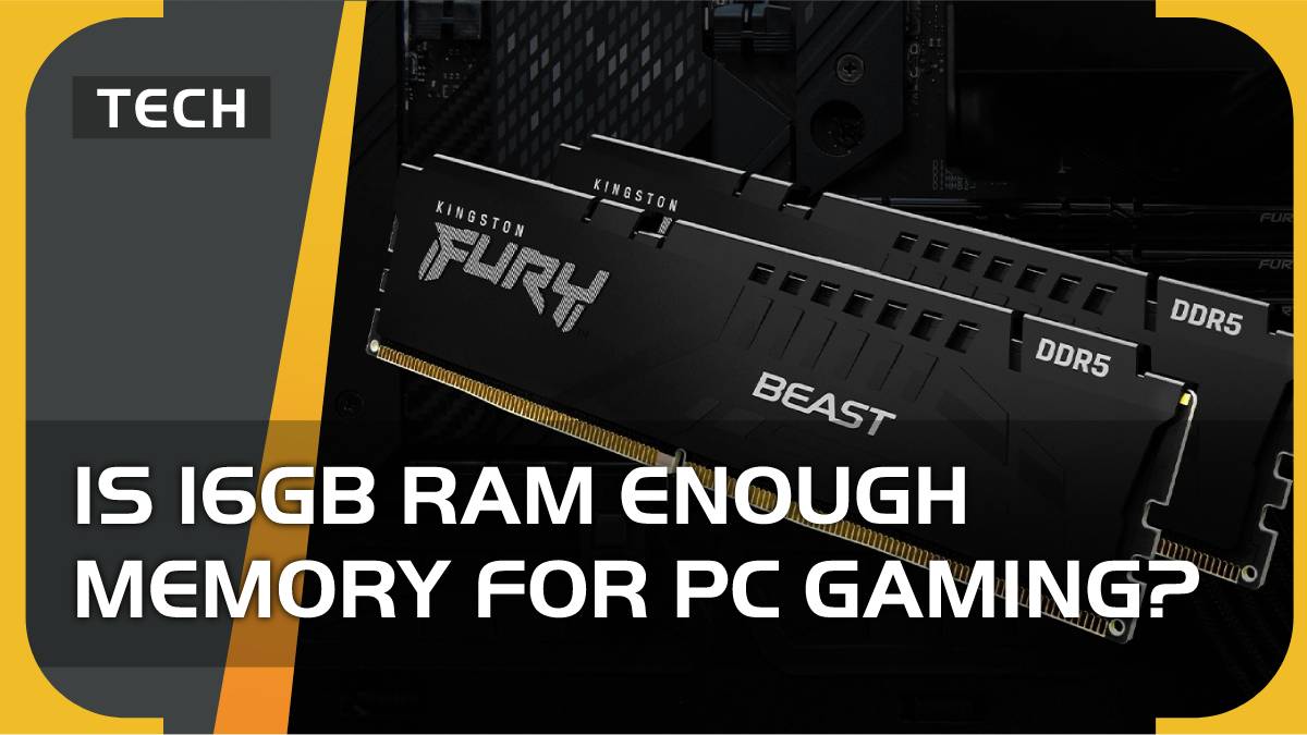 Is 16GB RAM enough memory PC gaming 2023 - how much you need?