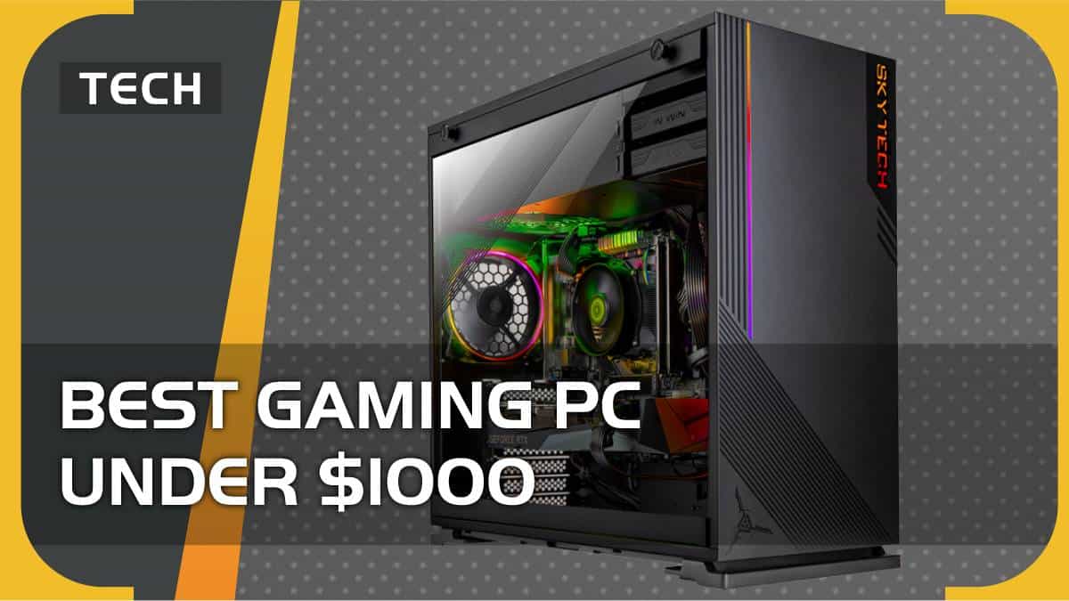 Best Gaming PC under $1000 in - our picks