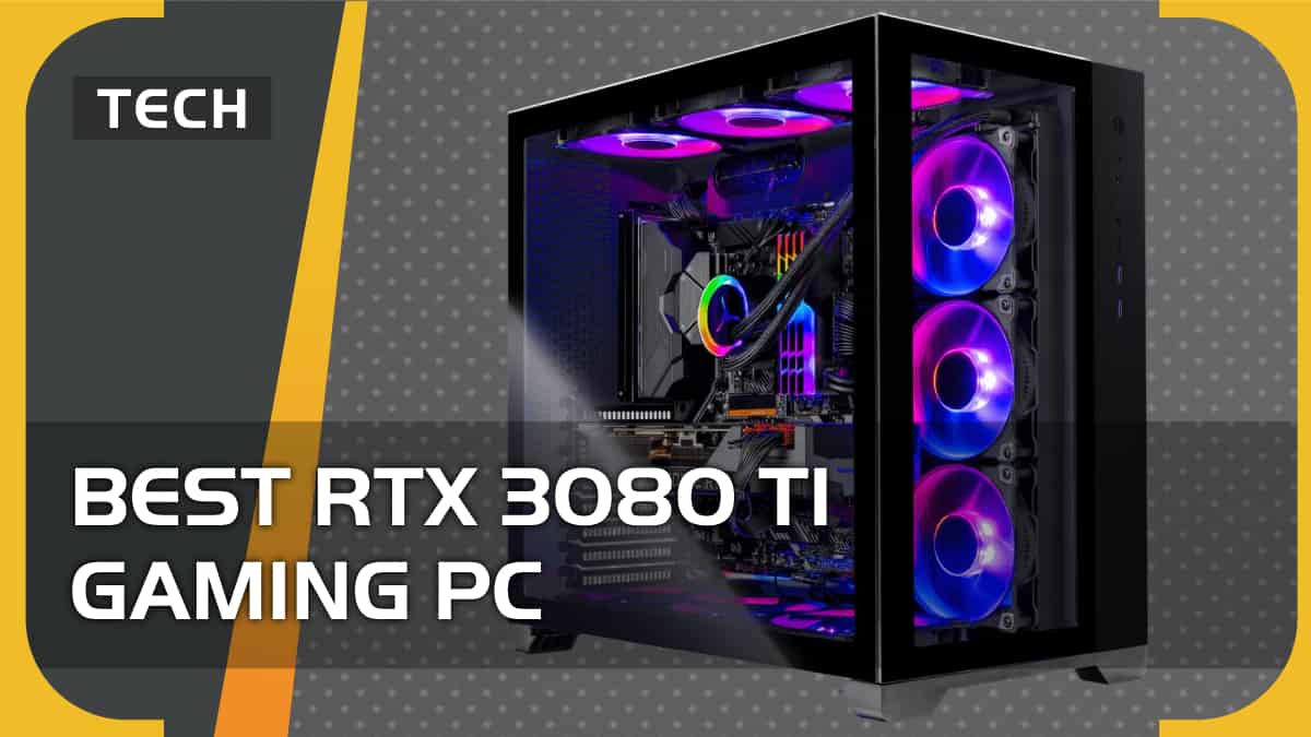 Best RTX 3080 Ti gaming PC in 2024 our top prebuilt picks VideoGamer