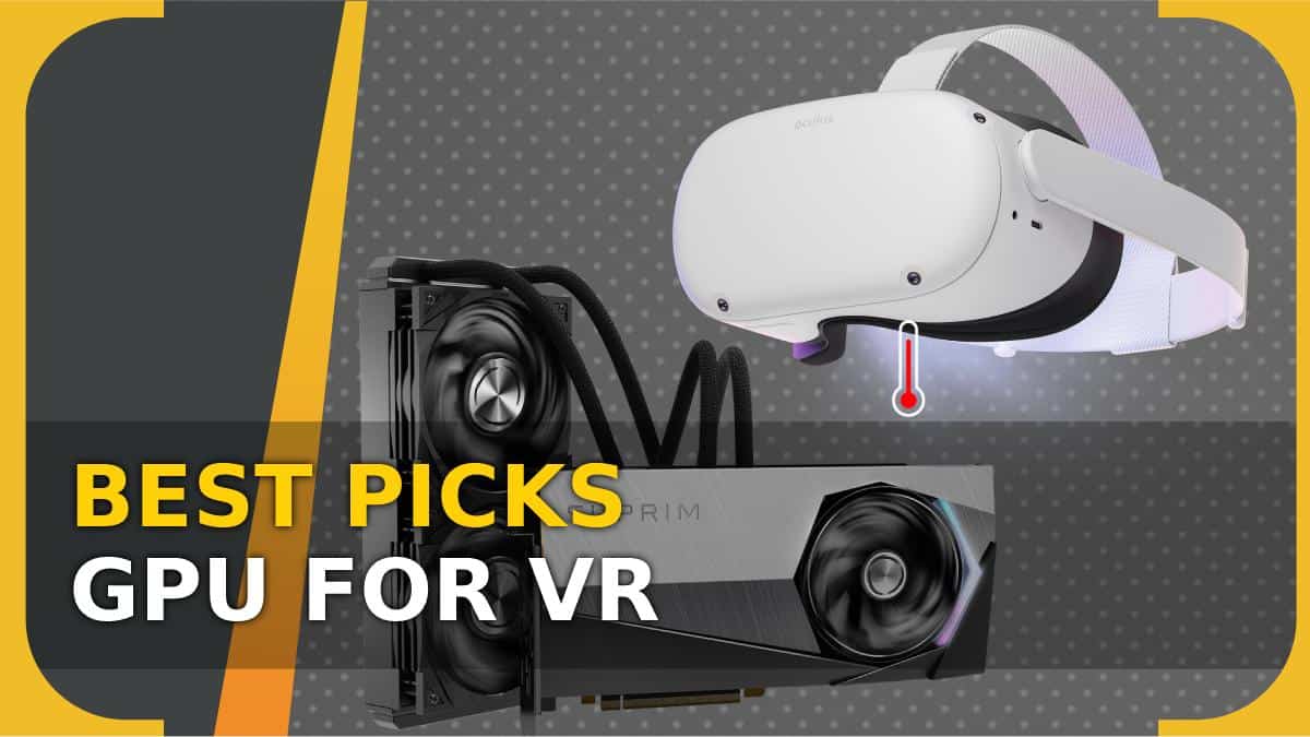 Best graphics card for VR gaming in 2024 top GPUs for Meta Quest